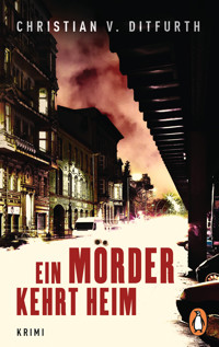Ein Mörder kehrt heim - Christian Ditfurth - E-Book