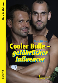 Cooler Bulle - gefährlicher Influencer - Förster Marc - E-Book