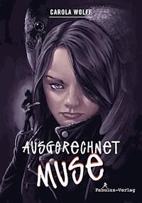 Ausgerechnet Muse - Carola Wolff - E-Book