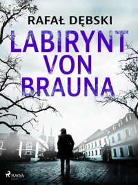 Labirynt von Brauna - Rafał Dębski - E-Book