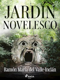 Jardín novelesco - Ramón María Del Valle-inclán - E-Book