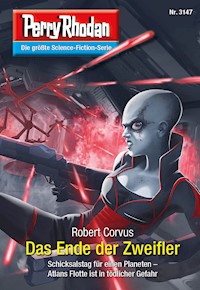 Perry Rhodan 3147: Das Ende der Zweifler - Robert Corvus - E-Book + Hörbuch