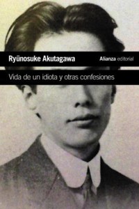 Vida de un idiota y otras confesiones - Ryonosuke Akutagawa - E-Book