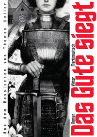 Das Gute siegt - Viktor Martinowitsch - E-Book