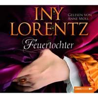 Feuertochter - Iny Lorentz - Hörbuch