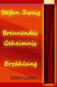 Brennendes Geheimnis - Zweig Stefan - E-Book