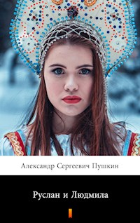 Руслан и Людмила (Ruslan i Ludmila. Ruslan and Ludmila) - Александр Сергеевич Пушкин - E-Book