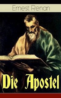 Die Apostel - Ernest Renan - E-Book