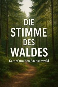 Die Stimme des Waldes - Marcus PC Petersen - Clausen - E-Book