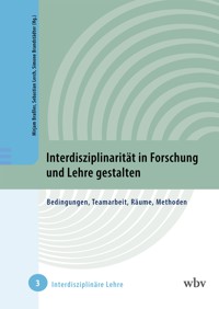 Interdisziplinarität in Forschung und Lehre gestalten -  - kostenlos E-Book