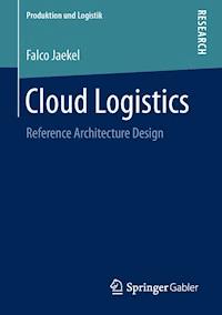 Cloud Logistics - Falco Jaekel - E-Book