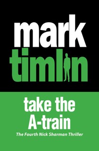 Take the A-Train - Mark Timlin - E-Book
