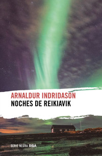 Noches de Reikiavik - Arnaldur Indridason - E-Book
