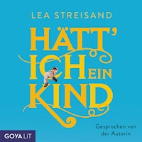Hätt' ich ein Kind - Lea Streisand - Hörbuch