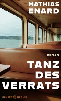Tanz des Verrats - Mathias Enard - E-Book