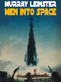 Men Into Space - Murray Leinster - E-Book