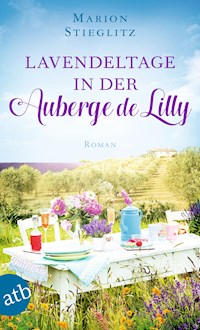 Lavendeltage in der Auberge de Lilly - Marion Stieglitz - E-Book