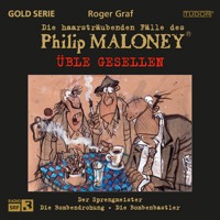 Die haarsträubenden Fälle des Philip Maloney - Üble GESELLEN - Roger Graf - Hörbuch