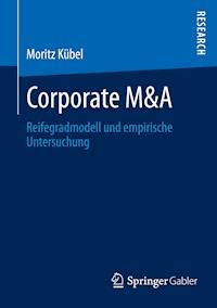 Corporate M&A - Moritz Kübel - E-Book