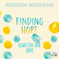 Finding Hope - Schatten der Liebe - Love Again, Band 3 (ungekürzt) - Rebekka Wedekind - Hörbuch