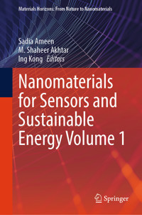 Nanomaterials for Sensors and Sustainable Energy Volume 1 -  - E-Book