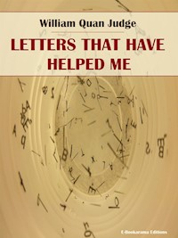 Letters That Have Helped Me - William Quan Judge - E-Book