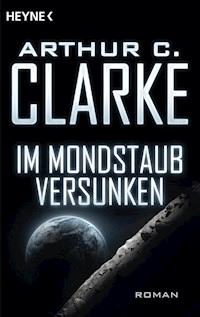 Im Mondstaub versunken - Arthur C. Clarke - E-Book