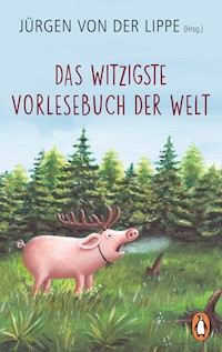 Das witzigste Vorlesebuch der Welt - Jürgen Lippe - E-Book