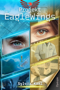 Projekt EagleWings - Sylvia Kaml - E-Book