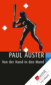 Von der Hand in den Mund - Paul Auster - E-Book