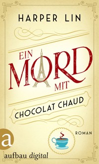 Ein Mord mit Chocolat Chaud - Harper Lin - E-Book