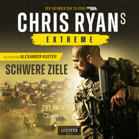 SCHWERE ZIELE (Extreme) - Chris Ryan - Hörbuch
