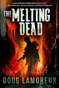 The Melting Dead - Doug Lamoreux - E-Book