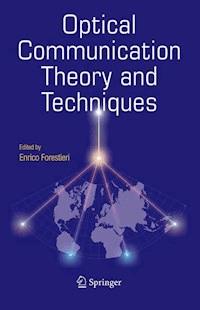 Optical Communication Theory and Techniques -  - E-Book