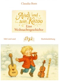 Andi und sein Kazoo - Claudia Born - E-Book