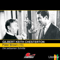 Pater Brown, Folge 15: Die seltsamen Schritte - Gilbert Keith Chesterton - Hörbuch