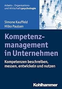 Kompetenzmanagement in Unternehmen - Simone Kauffeld - E-Book