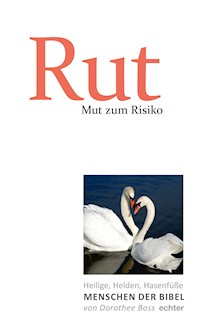 Mut zum Risiko: Rut - Dorothee Boss - E-Book