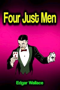 Four Just Men - Edgar Wallace - E-Book