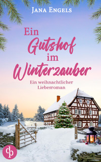 Ein Gutshof im Winterzauber - Jana Engels - E-Book