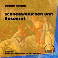 Schneeweißchen und Rosenrot - Brüder Grimm - Hörbuch