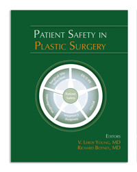 Patient Safety in Plastic Surgery -  - E-Book