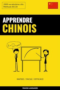 Apprendre le chinois - Rapide / Facile / Efficace - Pinhok Languages - E-Book
