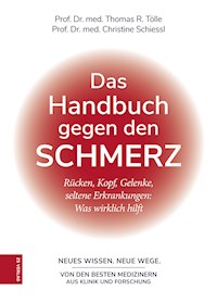 Das Handbuch gegen den Schmerz - Thomas R. Tölle - E-Book
