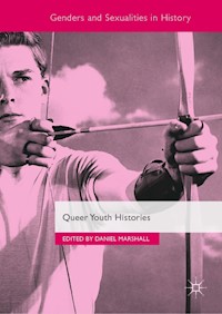 Queer Youth Histories -  - E-Book