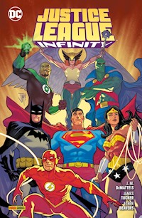 Justice League: Infinity - J. M. DeMatteis - E-Book
