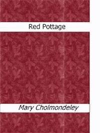 Red Pottage - Mary Cholmondeley - E-Book