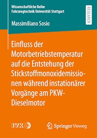 Einfluss der Motorbetriebstemperatur auf die Entstehung der Stickstoffmonoxidemissionen während instationärer Vorgänge am PKW-Dieselmotor - Massimiliano Sosio - E-Book