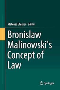 Bronislaw Malinowski's Concept of Law - - E-Book