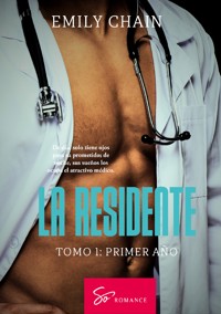 La residente - Tomo 1 - Chain Emily - E-Book